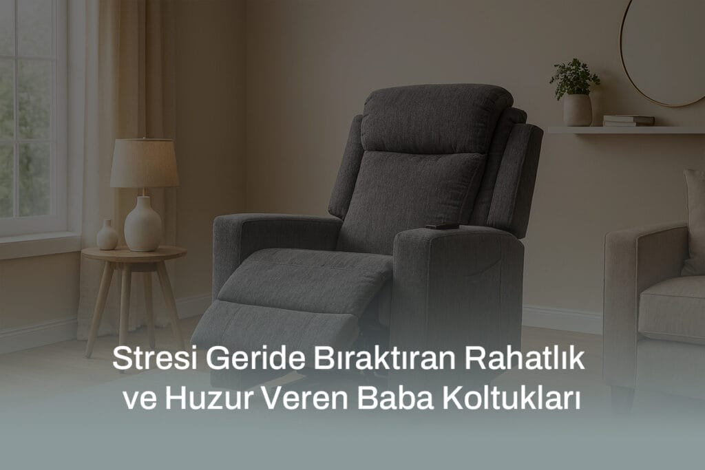 Zaranni baba koltukları, stres atmak ve huzur bulmak isteyen babalar için mükemmel rahatlık sunar.